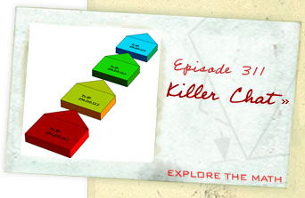 Episode 311: Killer Chat--Explore the Math