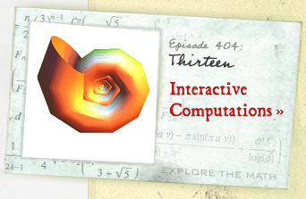 Episode 404: Thirteen--Interactive Computations--Explore the Math