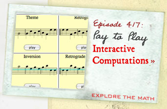 Episode 417: Pay to Play--Interactive Computations--Explore the Math